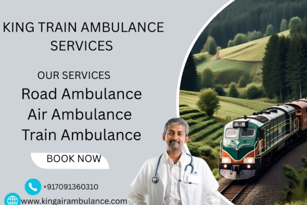Book now  King Train Ambulance Service for your patient in Kolkata