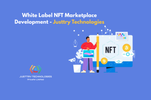 White Label NFT Marketplace Development - Justtry Technologies