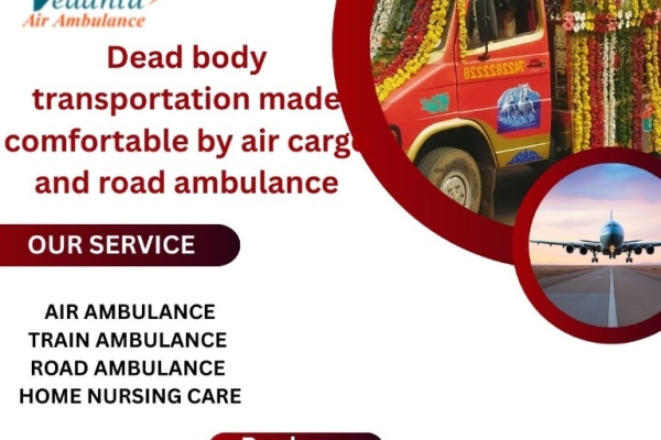 Vedanta hearse ambulance provides safe transfer facility at your convenience in Guwahati