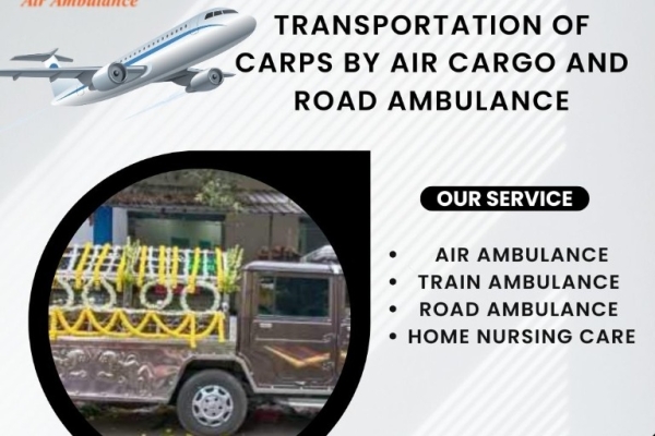 Vedanta Dead Body Ambulance provides a comfortable transportation facility in Chennai