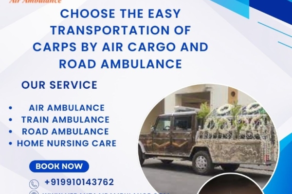 Vedanta Dead Body Ambulance service provides a safe transportation facility in Guwahati