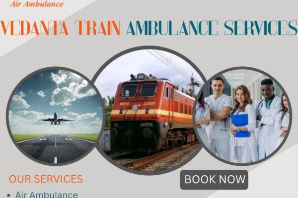 Transport your critically ill patients by hiring Vedanta Train Ambulance Services in Chandigarh