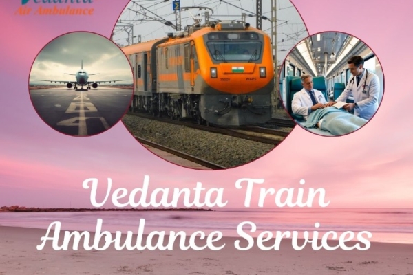 Book Vedanta Train Ambulance Service in Durgapur to Transfer Your Critical Patient