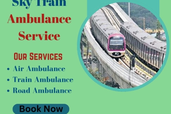 Sky Train Ambulance in Kolkata, which Provides Certified Medical Care to the Patient
