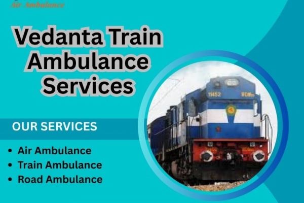 Vedanta Train Ambulance Provides the Best Facilities in Patna for Treatment