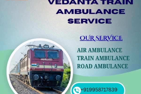 Vedanta Train Ambulance Provided the Best Facilities in Ranchi