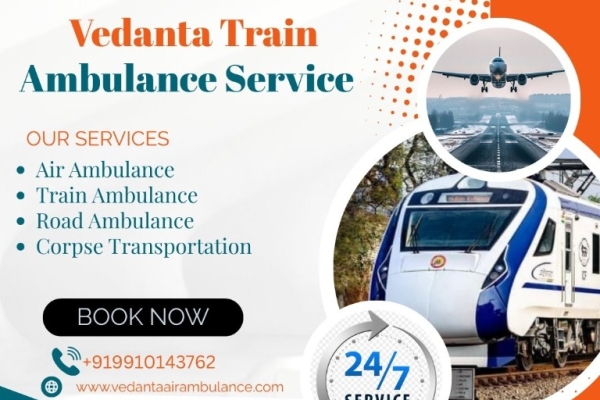 Choose Vedanta Train Ambulance Service in Kerala for reliable and risk-free transfer of your patient