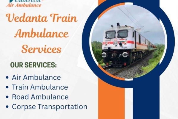 Vedanta Train Ambulance takes care of all patients' needs throughout the shifting