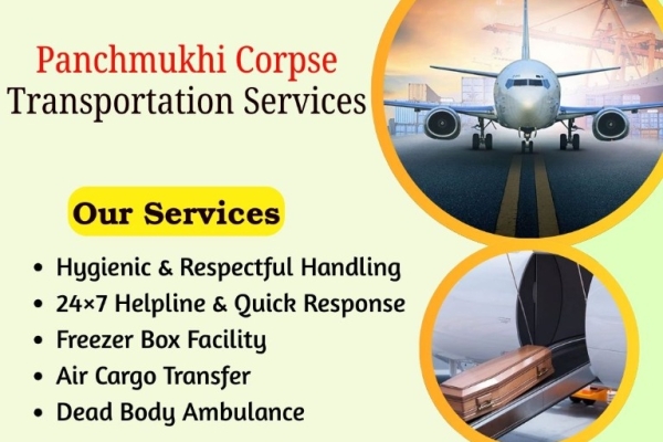 Panchmukhi 24/7 Body Shifting in Delhi Professionally, with Quick Response