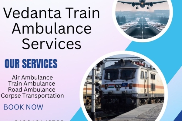 Vedanta Emergency Train Ambulance from Varanasi- Low Cost, Safe and Comfortable Solution