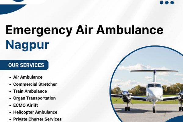Advanced Life-Support Air Ambulance Services in Nagpur