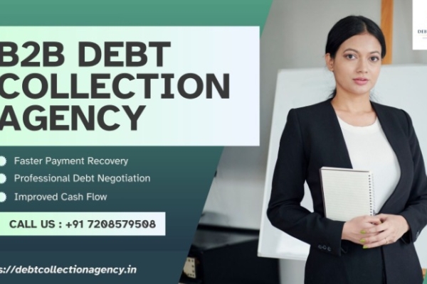 B2B Debt Collection Agency: Effective Solutions for Payment Recovery