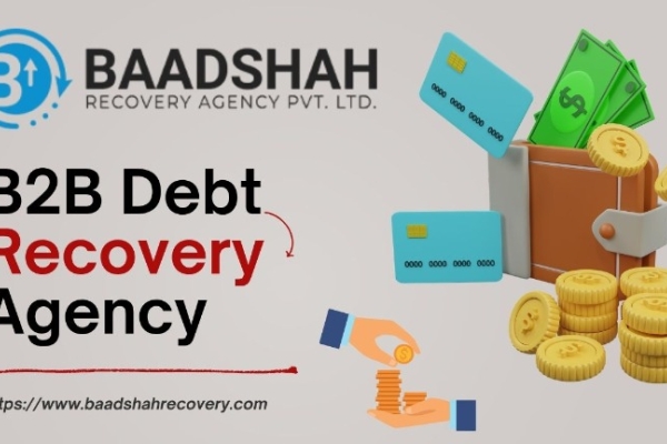 B2B Debt Recovery Agency for Overdue Invoices and Business Payments – Baadshah Recovery Agency