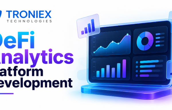 DeFi Analytics Platform Development Company for Real-Time Insights
