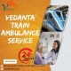 Vedanta is available for reservations in a Ranchi train ambulance, both online and offline