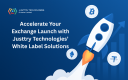 Accelerate Your Exchange Launch with Justtry Technologies’ White Label Solutions