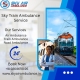 Book Sky Train Ambulance service in Dibrugarh without any hassle with the doctor's healthcare team