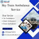 Book Sky train Ambulance service in Bhopal without any hassle with the doctor's healthcare team