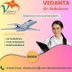 Vedanta Air Ambulance Service in Gorakhpur for Reliable and Instant Patient Transfer at a Reasonable Price