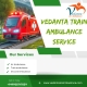 Booking of Vedanta Train Ambulance in Ranchi can be done Without Wasting Much Time