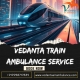 Vedanta Train Ambulance Services is the safest way to get about in Bangalore