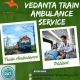 Vedanta Reacting Fast to Health-Related Transit in Patna in its Train Ambulance