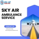Transfer With Sky Air Ambulance From Ranchi To Delhi At An Affordable Price