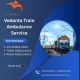Call Vedanta Train Ambulance Service in Kochin for the Best Treatment