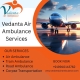 Vedanta Air Ambulance is a reliable ally in medical crises in Cooch Behar