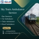 Avail Sky Train Ambulance Service in Dibrugarh to provide relief to your patients