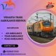 Vedanta Train Ambulance in Raipur provides complete care to patients during the journey