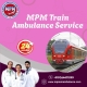 MPM Train Ambulance in Patna Provides Economical Transfer