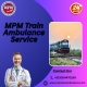 MPM Train Ambulance at Bhopal Provided Transfer with the Best Medical Care