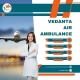 Quickest Patient Transport by Air Ambulance Chennai through Vedanta