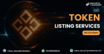 Token Listing Services to Power Your Crypto Growth