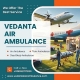 World-best and Easy Patient Shifting Service by Vedanta Air Ambulance Service in Gorakhpur