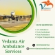 Use Vedanta Air Ambulance Service with Doctor Support Team in Bagdogra
