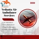 Book Vedanta Air Ambulance Services with Experienced Medical Team in Bagdogra