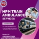 MPM Train Ambulance in Indore Provided High-Tech Facility during Patient Transportation