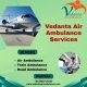 Get the Safest Vedanta Air Ambulance Service in Kolkata for the Remarkable Medical Crew