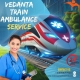Vedanta's Train Ambulance Offers Travel in Mumbai under Trustworthy Supervision