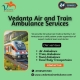 Vedanta Train Ambulance offers realistic transportation to patients in Malda Town without any annoyance