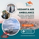 Vedanta Air Ambulance in Guwahati Has the Best Medical Equipment Available