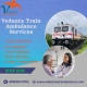 Vedanta Train Ambulance in Kochin ensures careful transportation