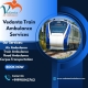 Vedanta ICU Train Ambulance Service in Bhubaneswar– Cost-Efficient Medical Transportation