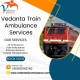 Select Vedanta Train Ambulance Services in Dibrugarh with high-tech medical facilities