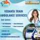 Now Available in Authentic and Enhanced Vedant Train Ambulance Service in Bhopal