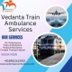 Vedanta Emergency Train Ambulance from Varanasi- Low Cost, Safe and Comfortable Solution