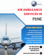 Fast and Reliable Air Ambulance Services in Pune