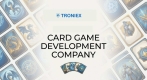 Build Engaging Games with a Card Game Development Company